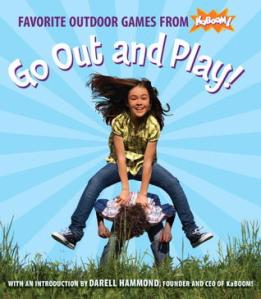 Go Out and Play!